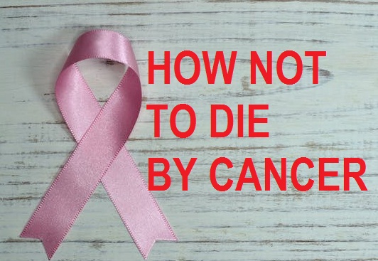 HOW NOT TO DIE BY CANCER- MANAGE ANGIOGENESIS ENHANSING NITRIC OXIDE.